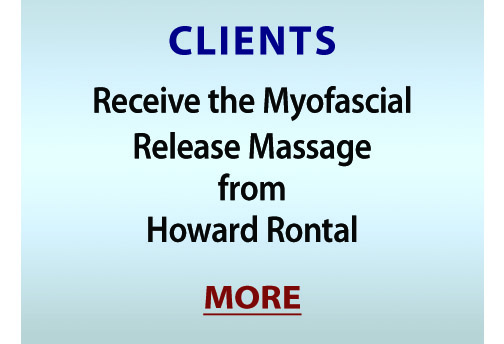 CLIENTS: Receive Myofascial Release Massage from Howard